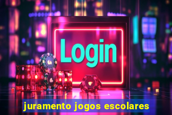 juramento jogos escolares